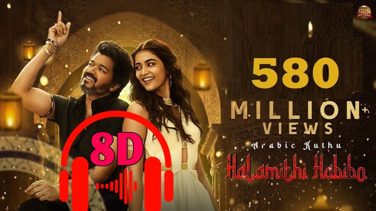 Arabic Kuthu - 8D Song | Beast | Thalapathy Vijay | Pooja Hegde | S ...