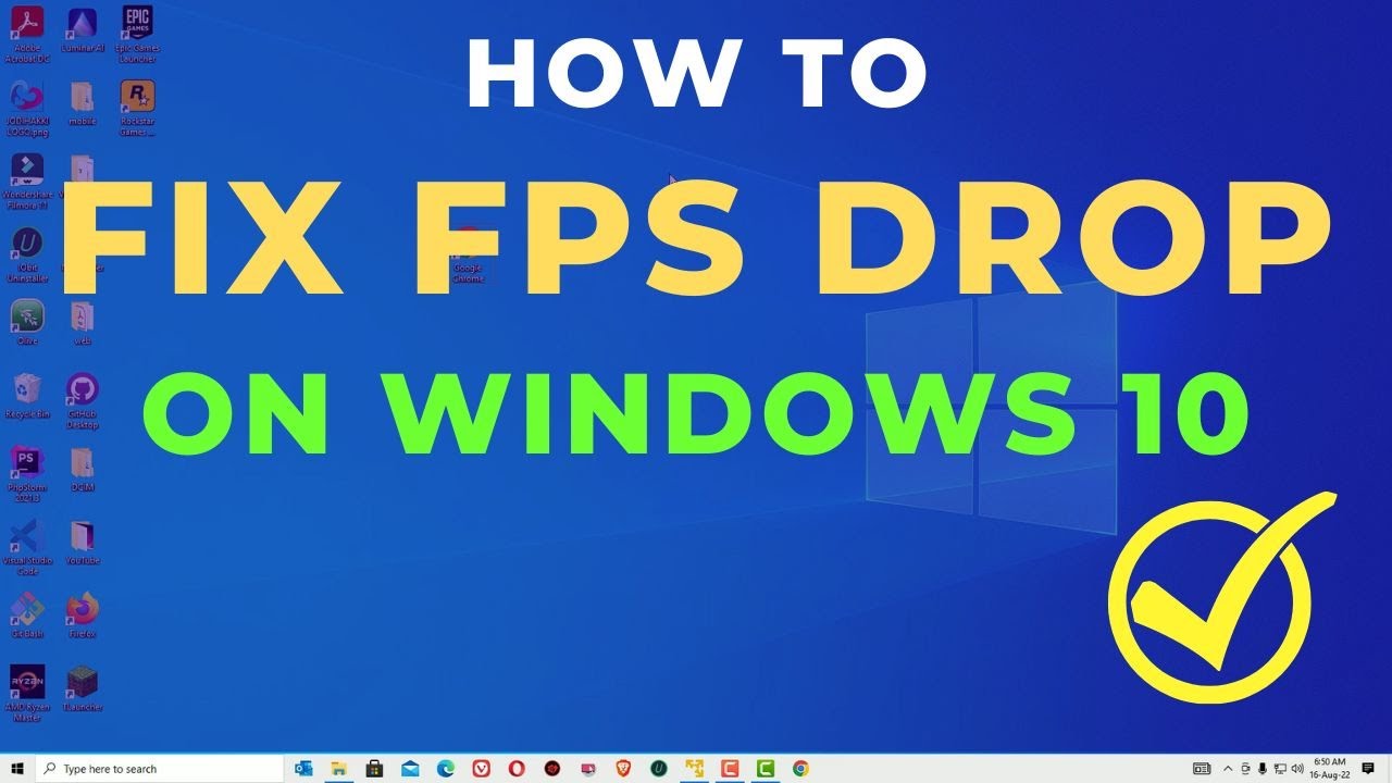 How To Fix Fps Drop While Gaming In Windows 10 - www.vrogue.co