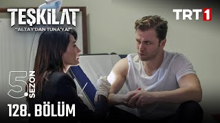 Teşkilat 128 Bölüm Trt1