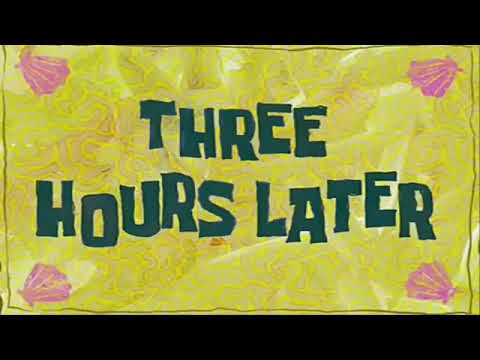 SpongeBob SquarePants - Three Hours Later (Patrick) - YouTube