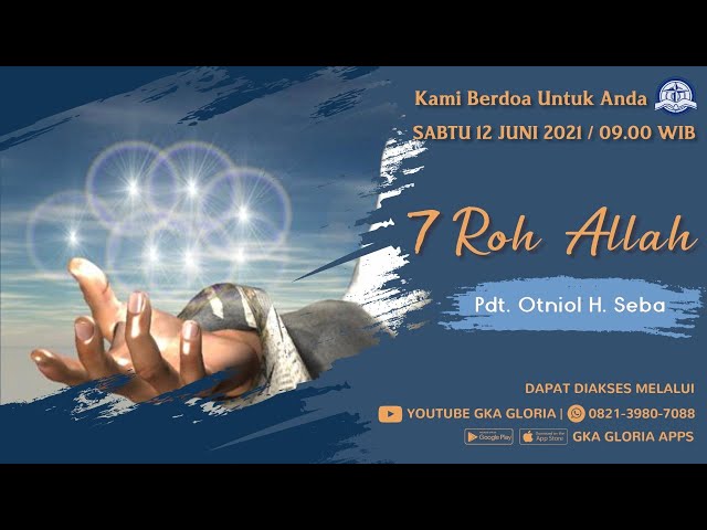 Kami Berdoa Untuk Anda - 12 Juni 2021 - Pdt. Otniol H. Seba