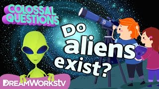 Do Aliens Exist? | COLOSSAL QUESTIONS