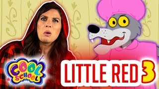 Little Red Riding Hood Part 3 | Story Time with Ms. Booksy at Cool School