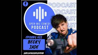 022 - From The Set To The Stage With Becky Jade