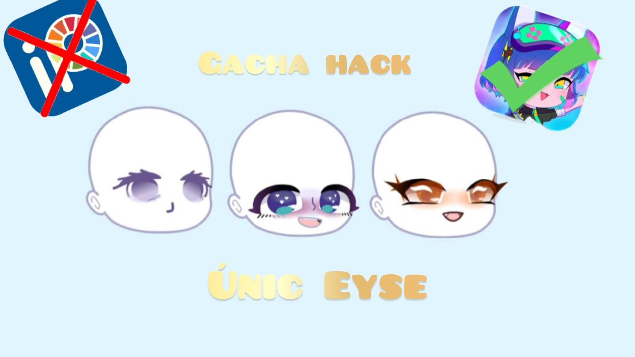 Gacha hacks eyes part 2 (únic eyes) - YouTube