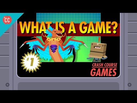 What Is A Game?: Crash Course Games #1