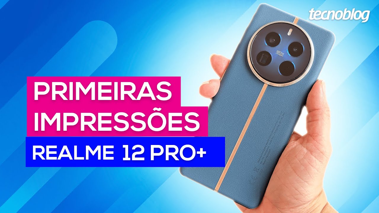 As primeiras impressões do Realme 12 Pro+ - YouTube