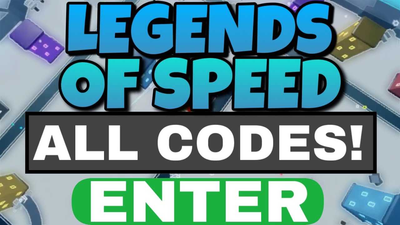 Legends Of Speed Codes