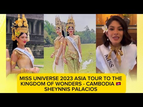 MISS UNIVERSE ASIA TOUR - SHEYNNIS RADIATES CAMBODIAN COSTUMES AS SHE ...