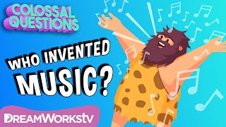 Who Invented Music? | COLOSSAL QUESTIONS