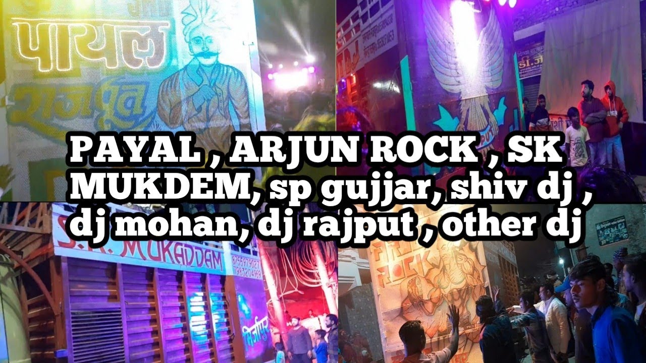 dj payal, dj rajput, dj sk mukedem, dj shiv, dj arjun rock, sp gujjar ...