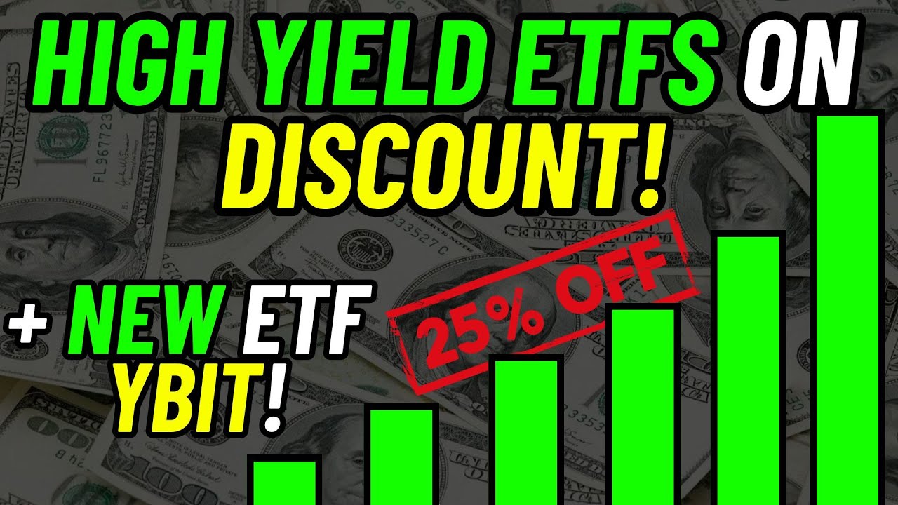 High Yield Dividend ETFs on Discount + YieldMax YBIT - YouTube