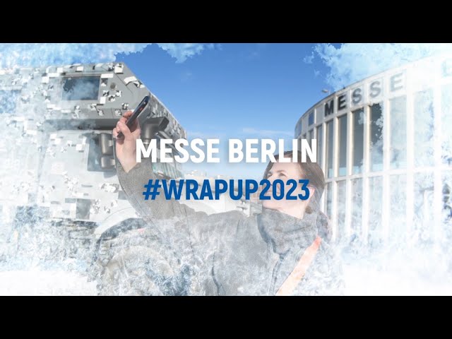 Messe Berlin #WrapUp2023