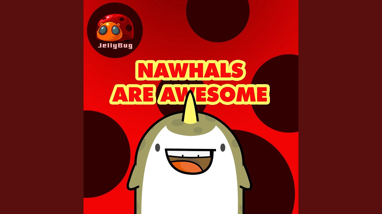 Narwhals Are Awesome - YouTube Music