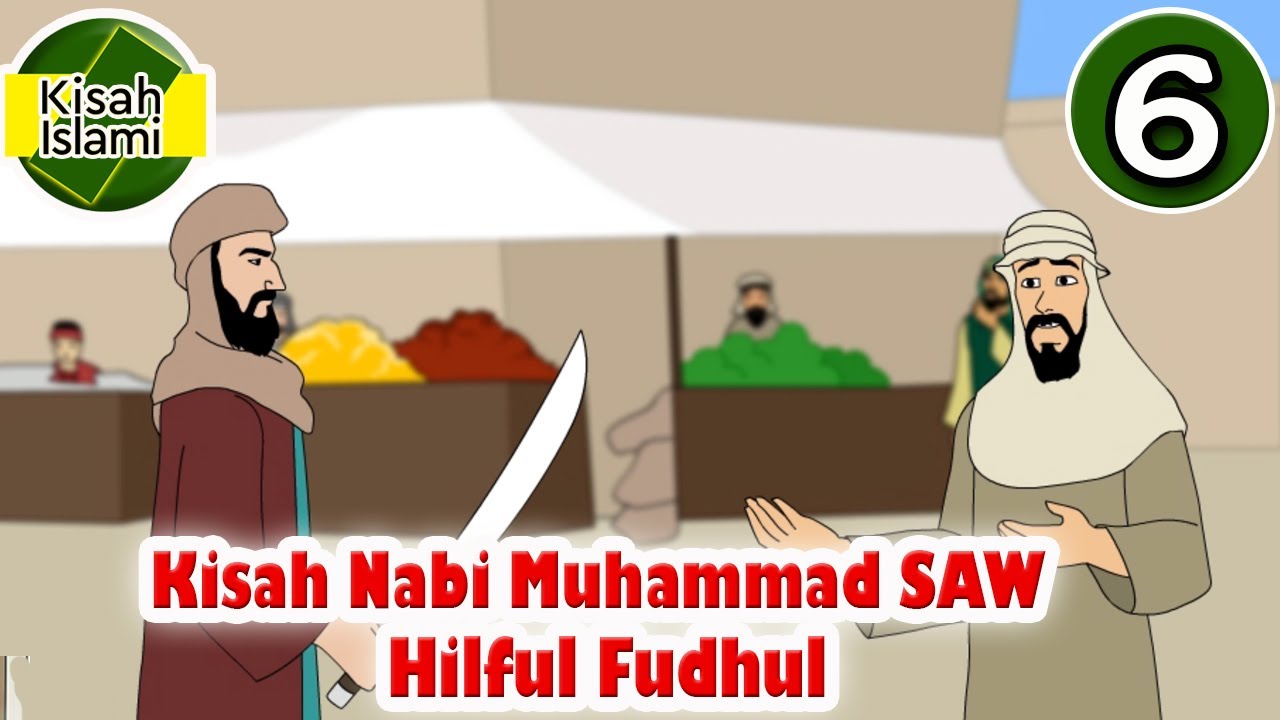 Nabi Muhammad SAW Part 6 - Hilful Fudhul - Kisah Islami Channel - YouTube