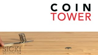 Coin Tower - Sick Science! #205