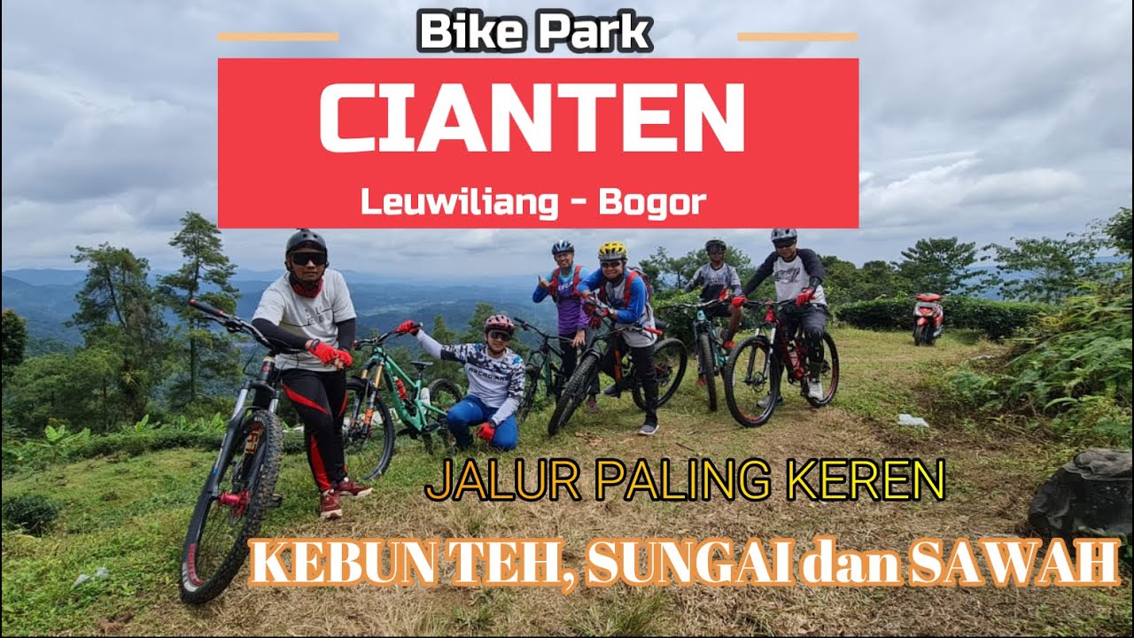 CIANTEN BIKE PARK - Leuwiliang Bogor - YouTube