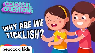 Why Are We Ticklish? | COLOSSAL QUESTIONS