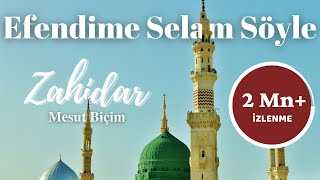 Efendime Selam Söyle - Zahidar ᴴᴰ Mesut Biçim Altyazılı 