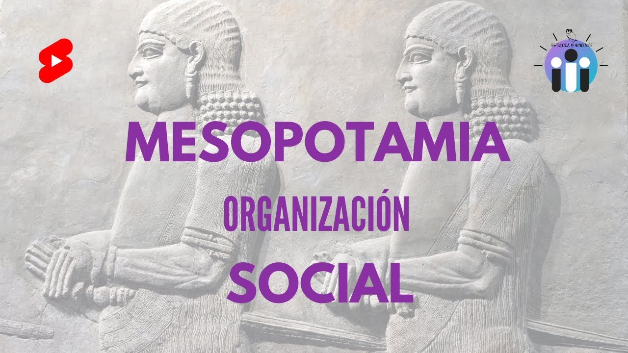 Organización social en Mesopotamia - YouTube