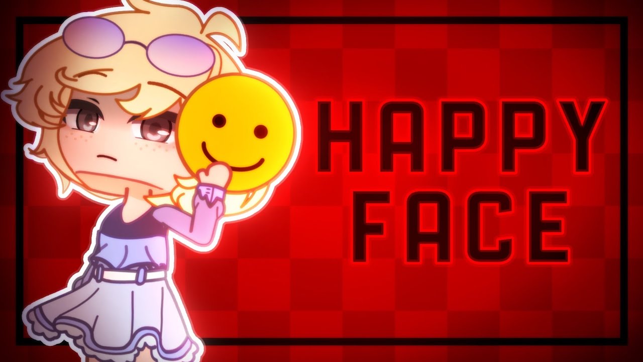 Gacha Life Happy Face