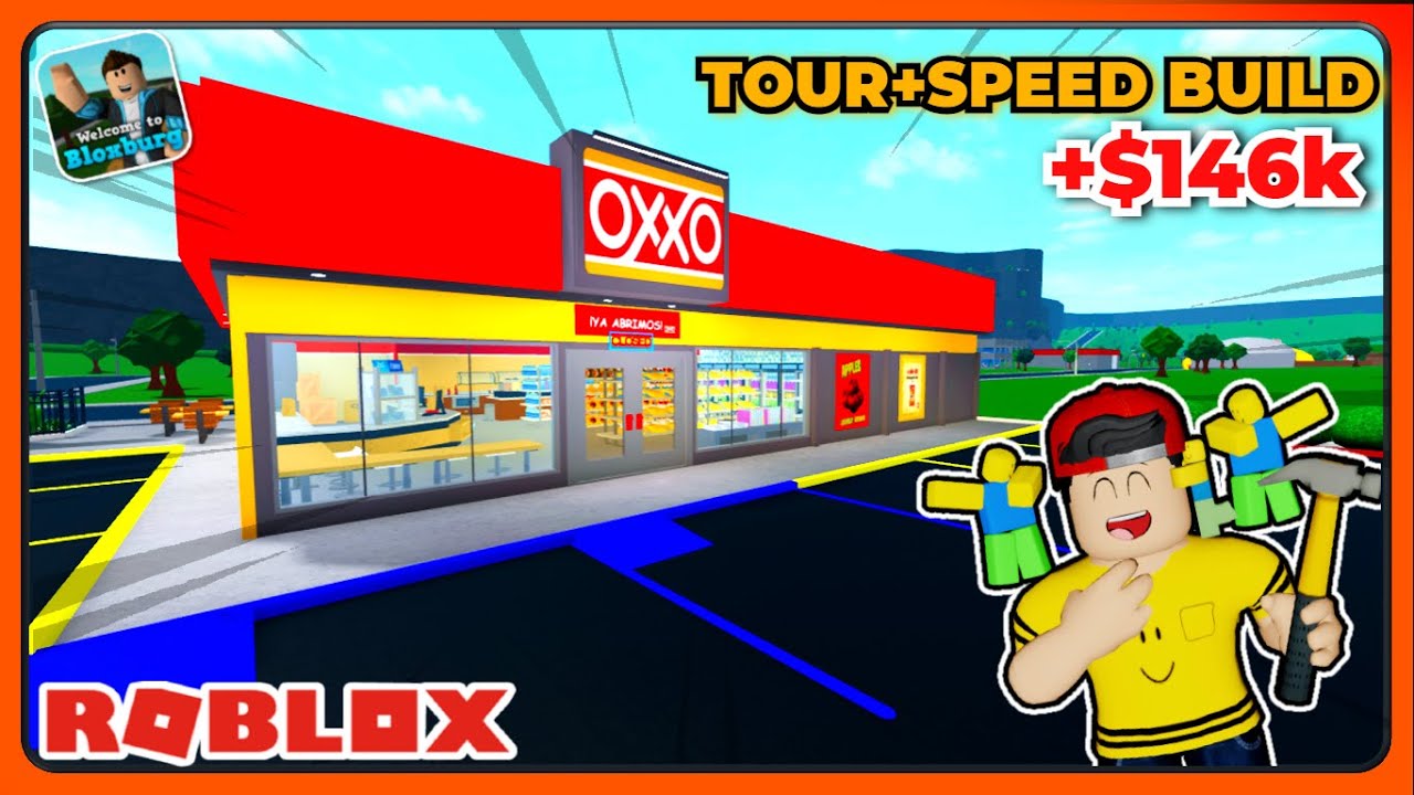 CONSTRUÍ UN NUEVO OXXO!! 🔨😎 *TOUR+SPEED BUILD*| BLOXBURG| ROBLOX - YouTube