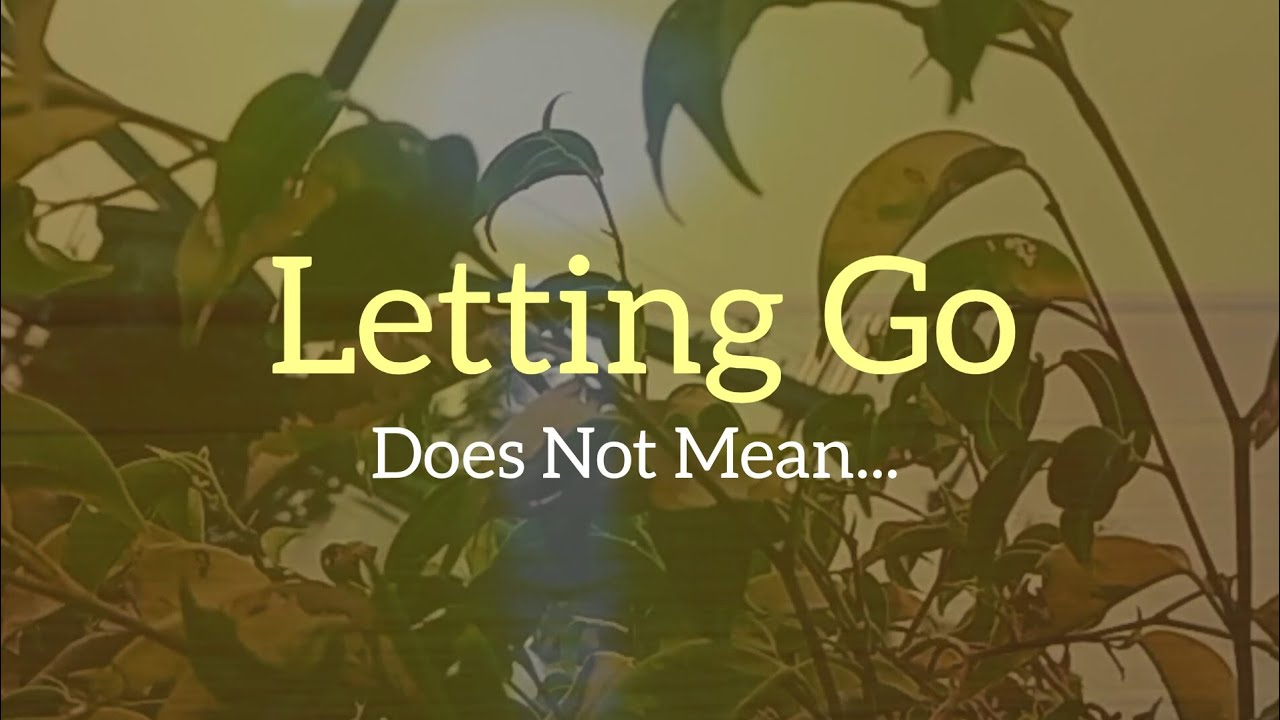 Motivational Quotes: Letting Go Doesn't Mean| Crox Quotes - YouTube