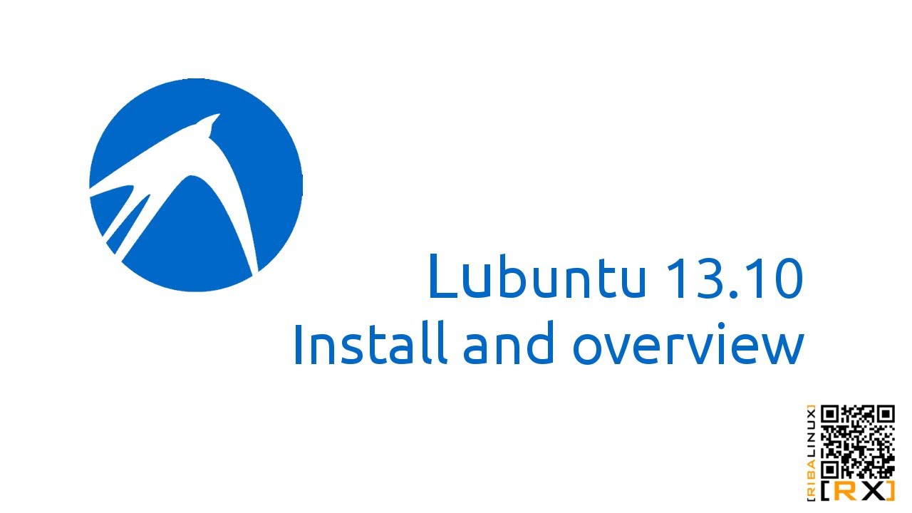 Lubuntu 13.10 Install and overview | lightweight, fast, easier [HD ...