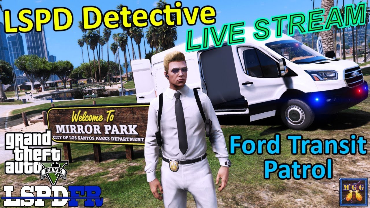 LSPD Detective LIVE Patrol In A Ford Transit Van | GTA 5 LSPDFR Live ...