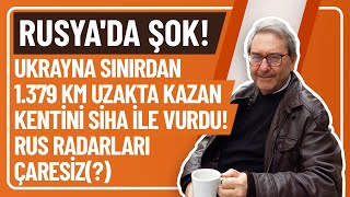 Rusyada Şok Ukrayna Sinirdan 1379 Km Uzakta Kazan Kenti̇ni̇ Si̇ha İle Vurdurus Radarlari Çaresi̇z?