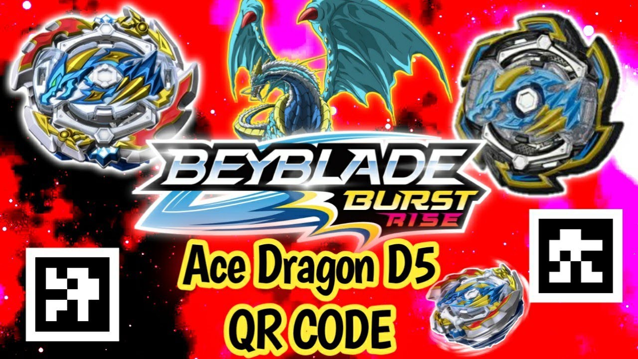 BEYBLADE BURST RISE ACE DRAGON D5 QR CODE - YouTube