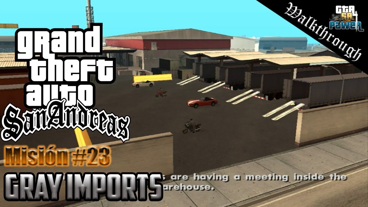 GTA San Andreas - Misión 23: Gray Imports - MQ - YouTube