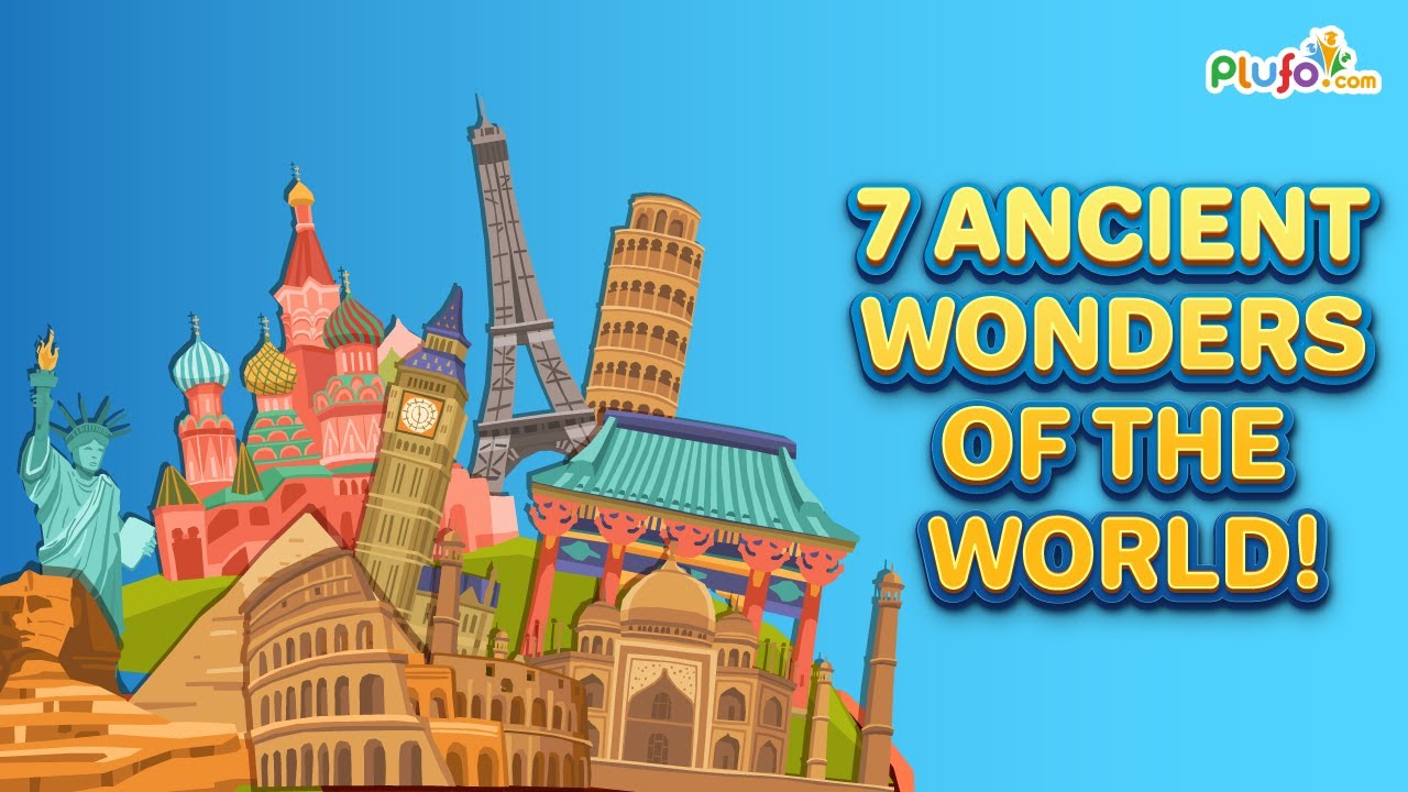 7 Ancient Wonders of the World || Seven wonders names for kids ...