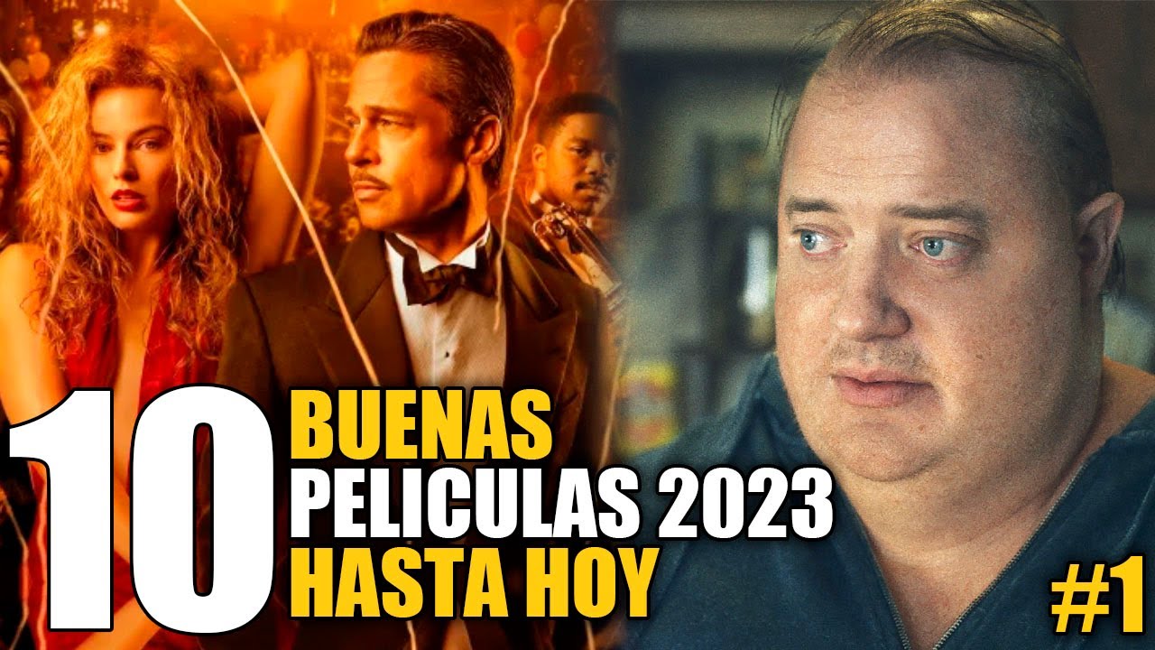 10 Mejores Peliculas 2023 Hasta Hoy! YouTube