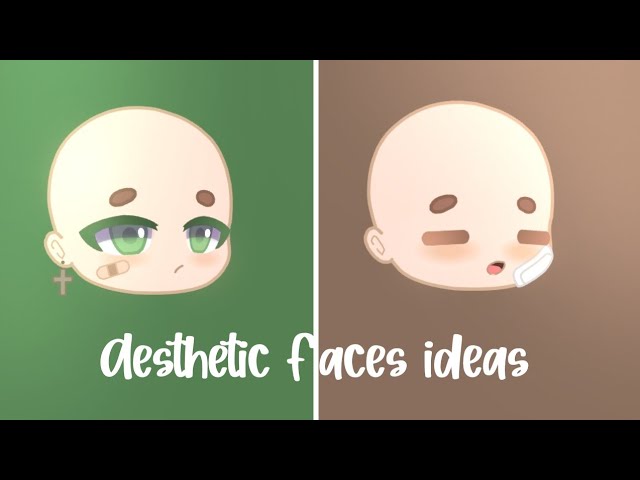 Gacha Club Face Ideas