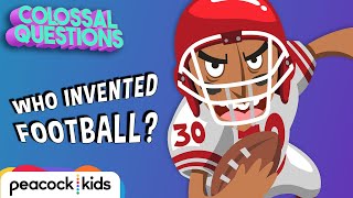 Who Invented Football? | COLOSSAL QUESTIONS