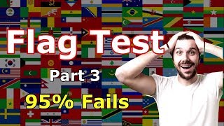 Find The Country Flag If Your Smart!! - Flag Test - Part 3