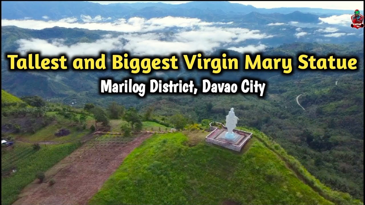 Tallest and Biggest Virgin Mary Statue in Davao | Marilog District ...