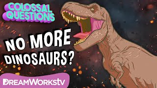 Why Are There No More Dinosaurs? (HINT: There Are!) | Jurassic World presents COLOSSAL QUESTIONS