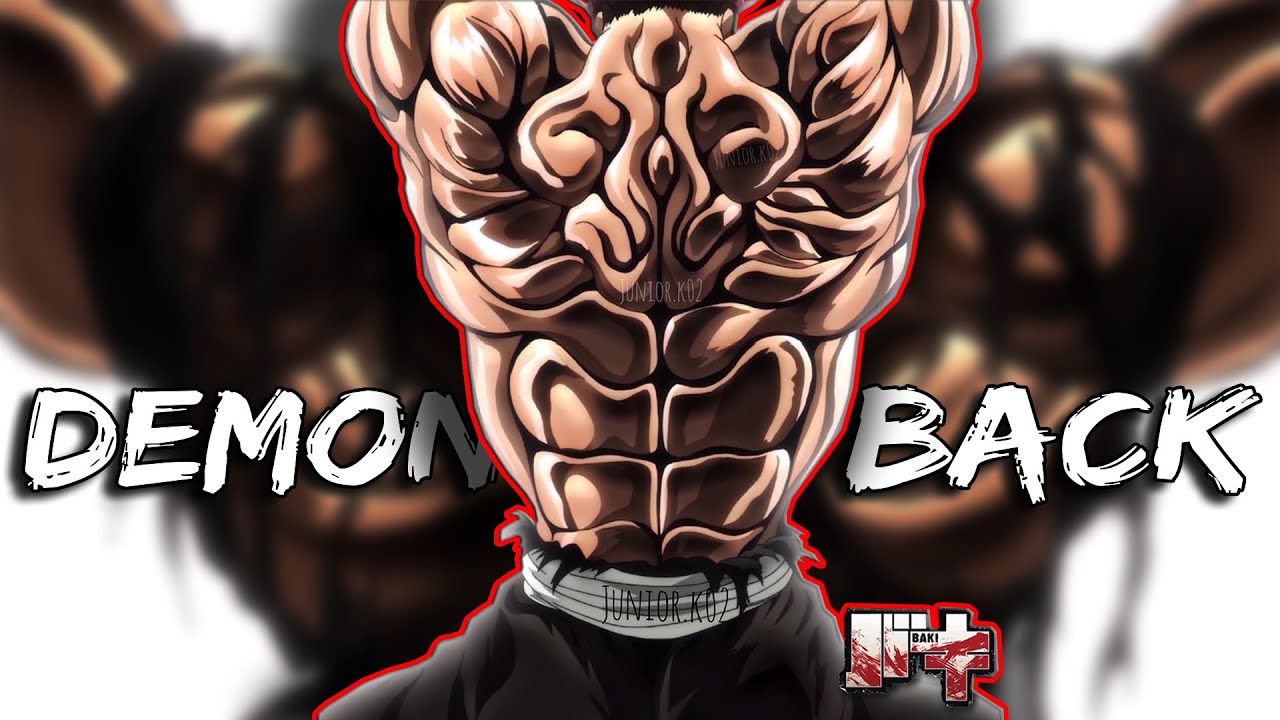 Featured image of post Does Baki Have A Demon Back Baki realizes that the fastest and only way for him to get stronger is to battle other people stronger than himself so his body will get stronger and learn from the experience because this is an aspect of the hanma bloodline