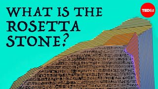 Why was the Rosetta Stone so important? - Franziska Naether