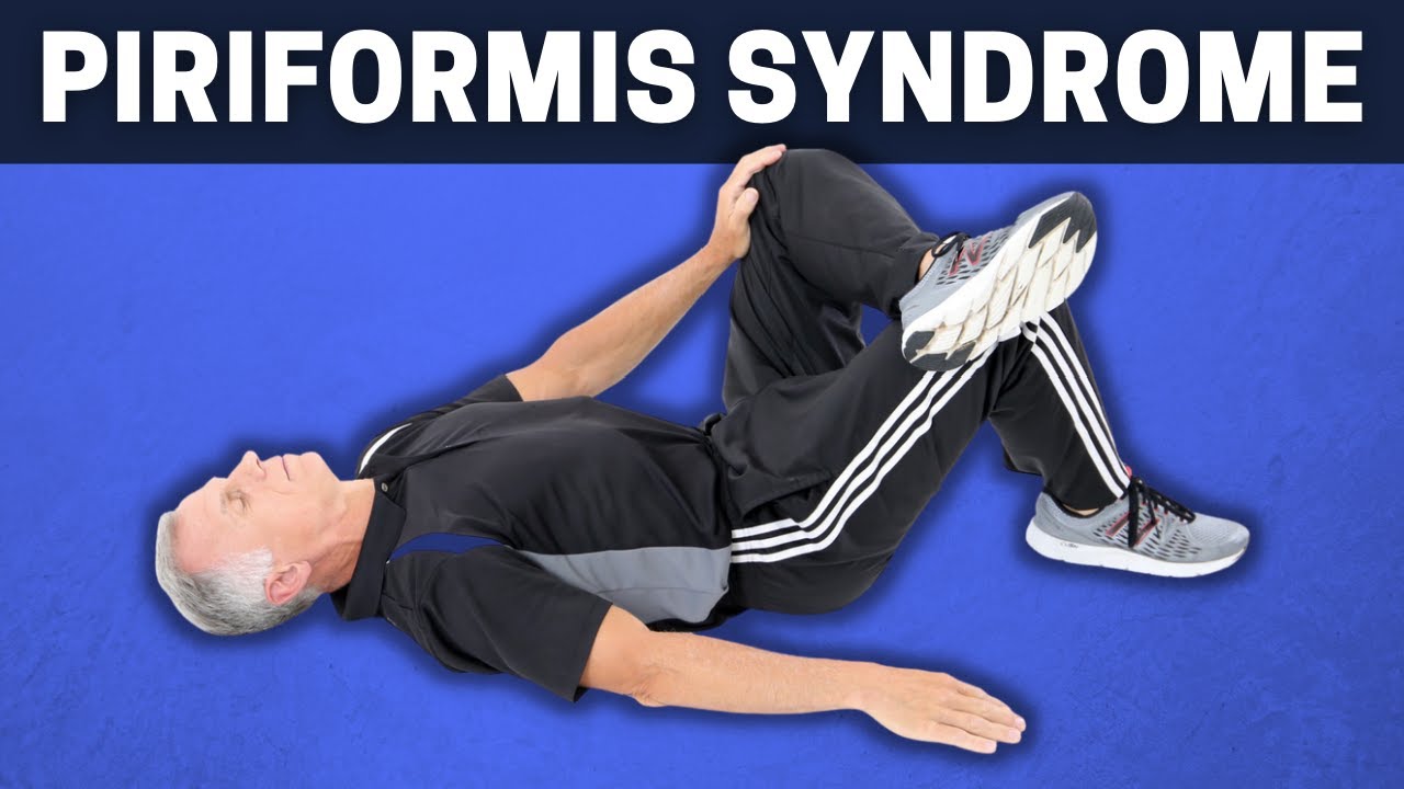 Top 3 Self-Treatments for Piriformis Syndrome: A Type of Sciatica - YouTube