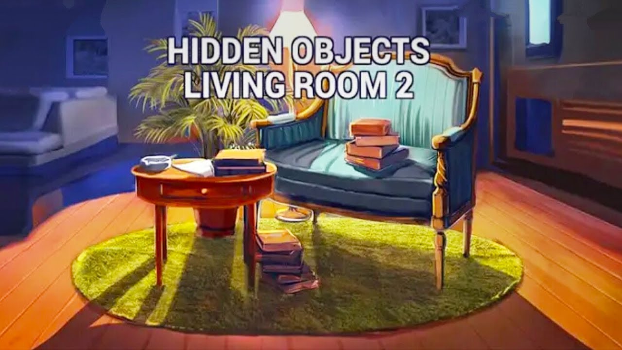 Hidden Objects Living Room 2 Android Gameplay ᴴᴰ - YouTube