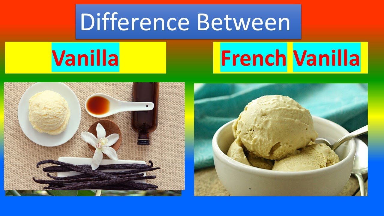 What is difference between vanilla and French vanilla?