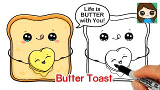 How to Draw a Cute Toast + Butter Valentine Pun Art