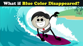 What if Blue Color Disappeared? | #aumsum #kids #science #education #children