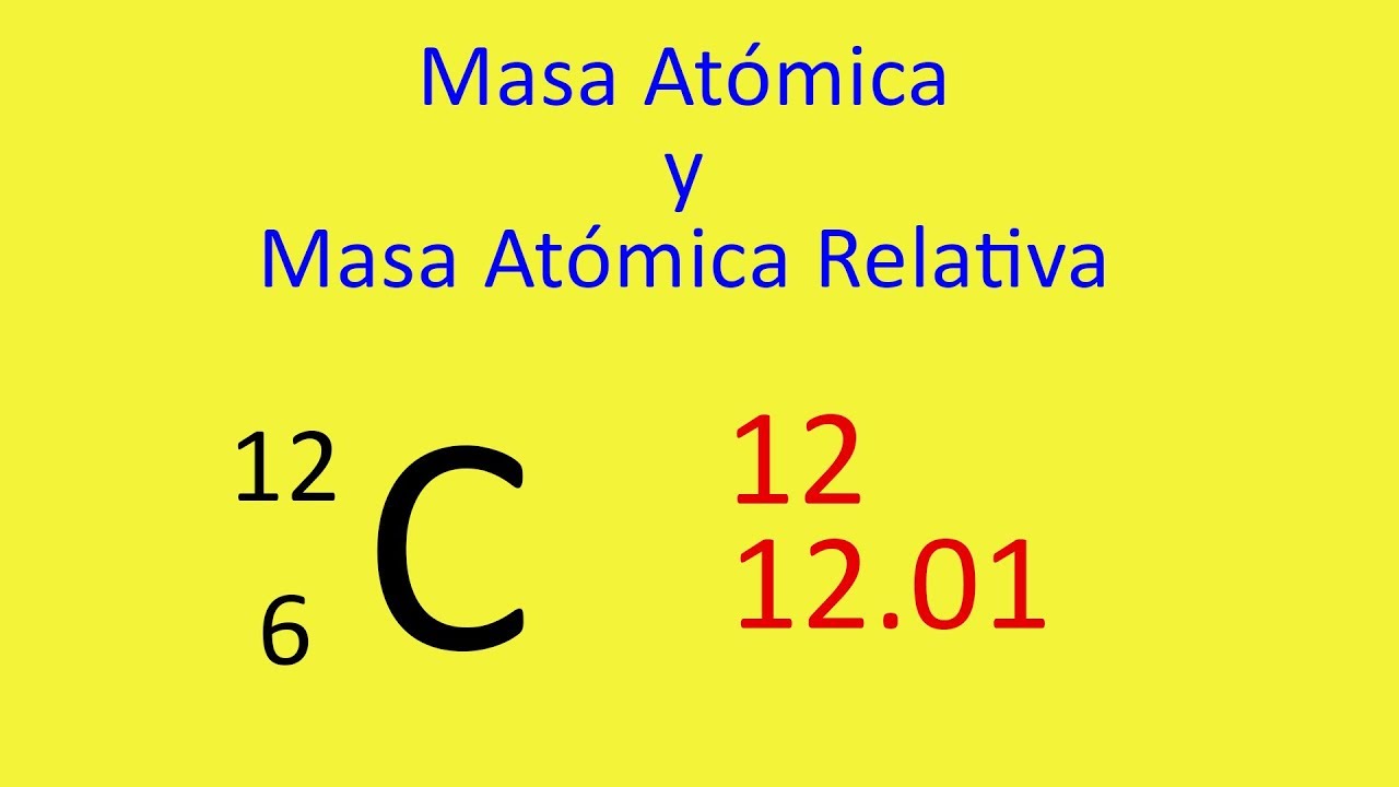 Diferencias Entre Masa Atomica Relativa Y Peso Atomico Relativo | My ...