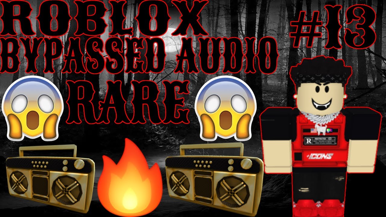 [LOUD] ALL RARE BYPASSED ROBLOX ID’S CODES 20202021(Newest and Loudest