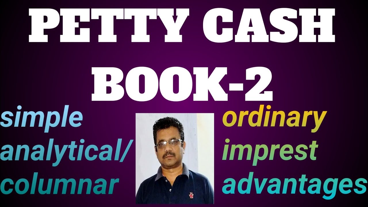 LEC-24#PETTY CASH BOOK-2#ANALYTICAL PETTY CASH BOOK#ADVANTAGES OF PETTY ...