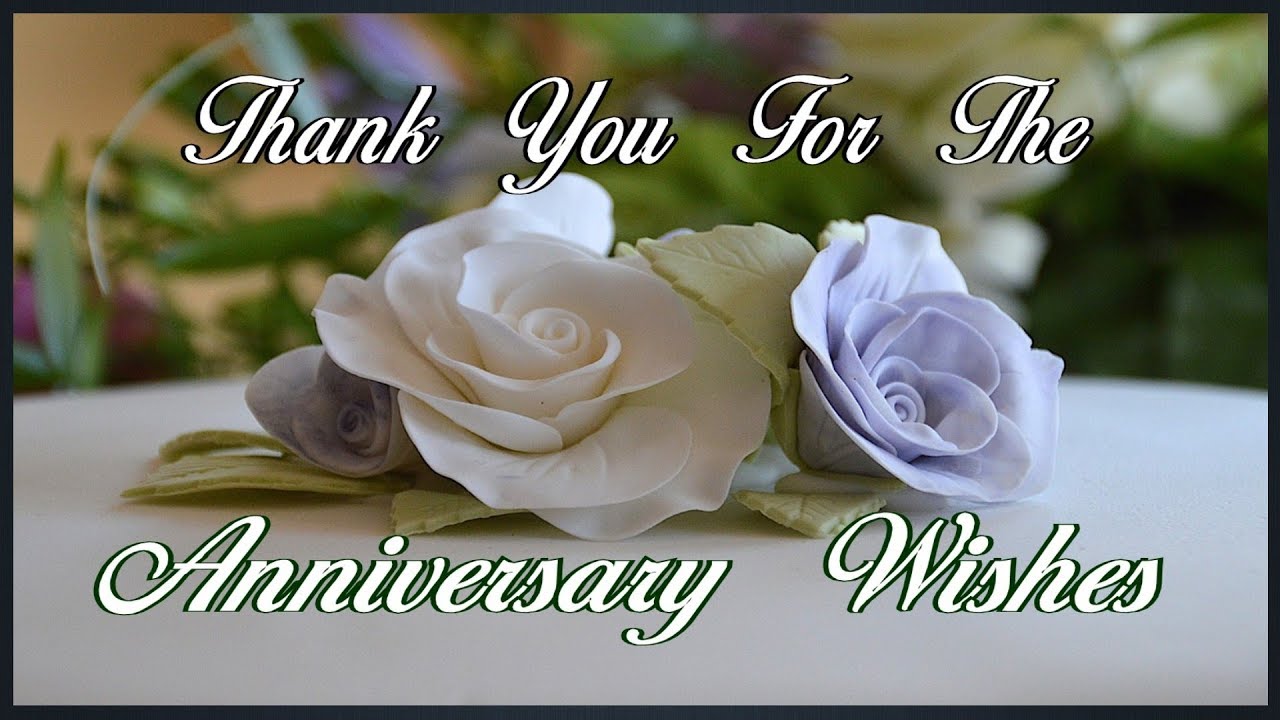 Thank You For The Anniversary Wishes in 2023 | Thank you wishes ...